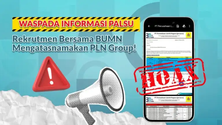 Upaya Penipuan Mengatasnamakan Rekrutmen Bersama BUMN, PLN Imbau Waspadai Pungli dan Cermati Informasi