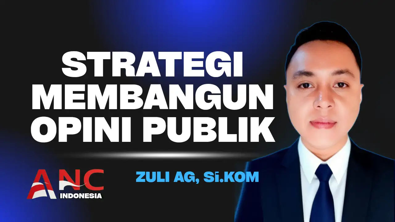 Strategi Membangun Opini Publik, Dari Riset Isu hingga Kontra-Narasi